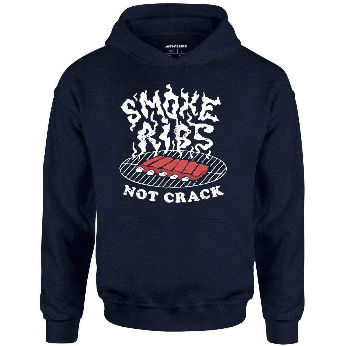 Smoke Ribs Not Crack – Unisex Hoodie