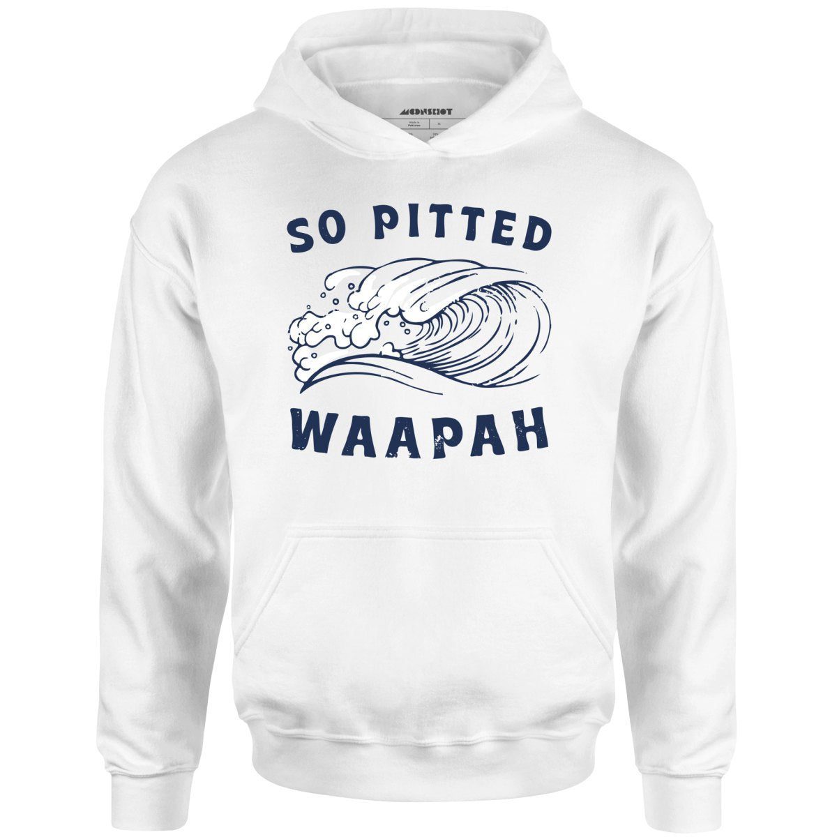 So Pitted – Unisex Hoodie