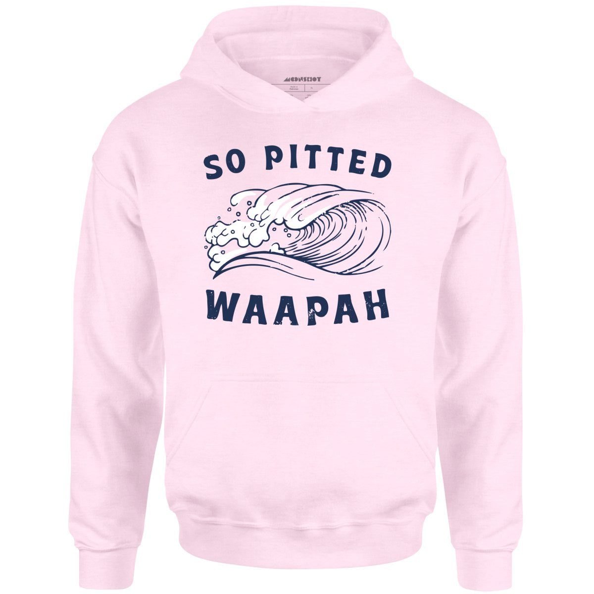 So Pitted – Unisex Hoodie