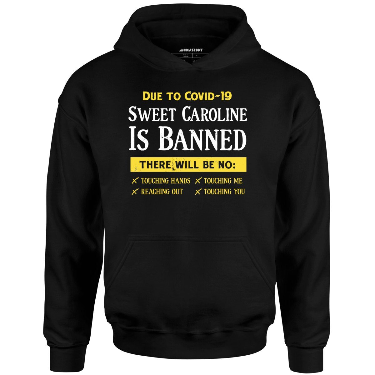 Sweet Caroline Is Banned – Unisex Hoodie