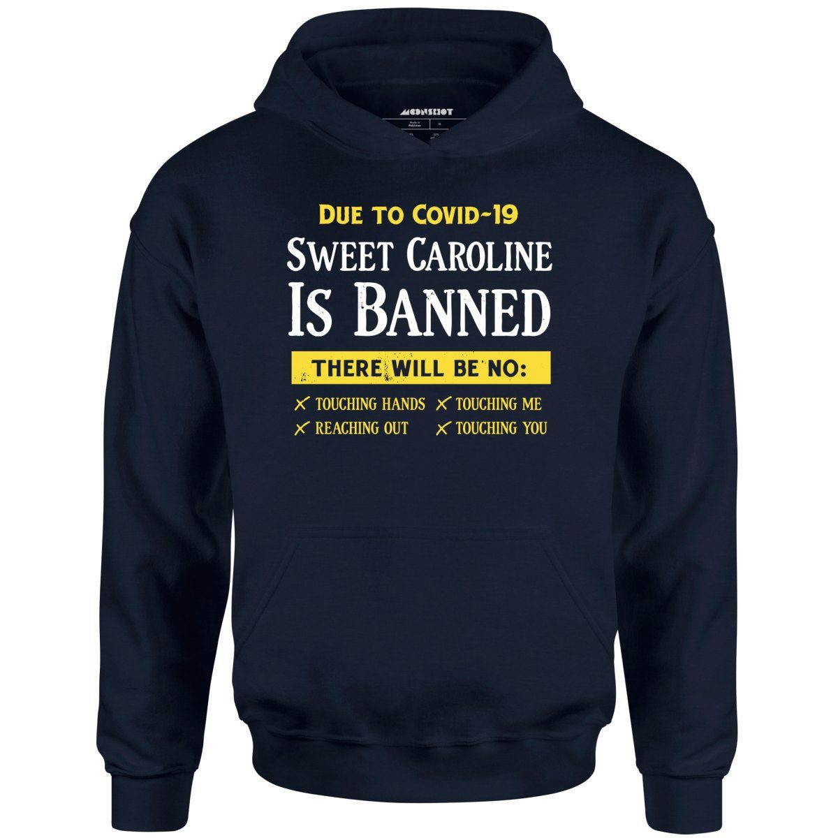 Sweet Caroline Is Banned – Unisex Hoodie