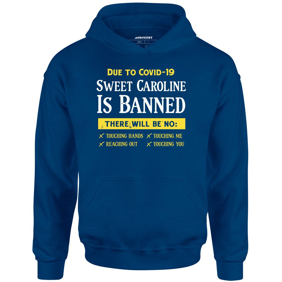 Sweet Caroline Is Banned – Unisex Hoodie