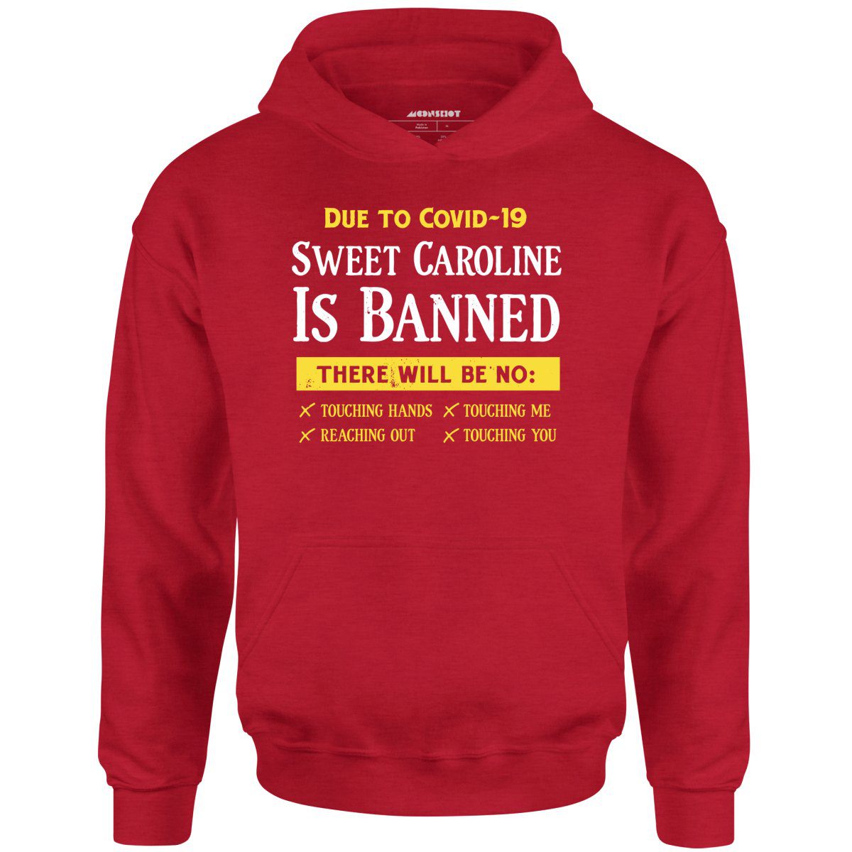 Sweet Caroline Is Banned – Unisex Hoodie