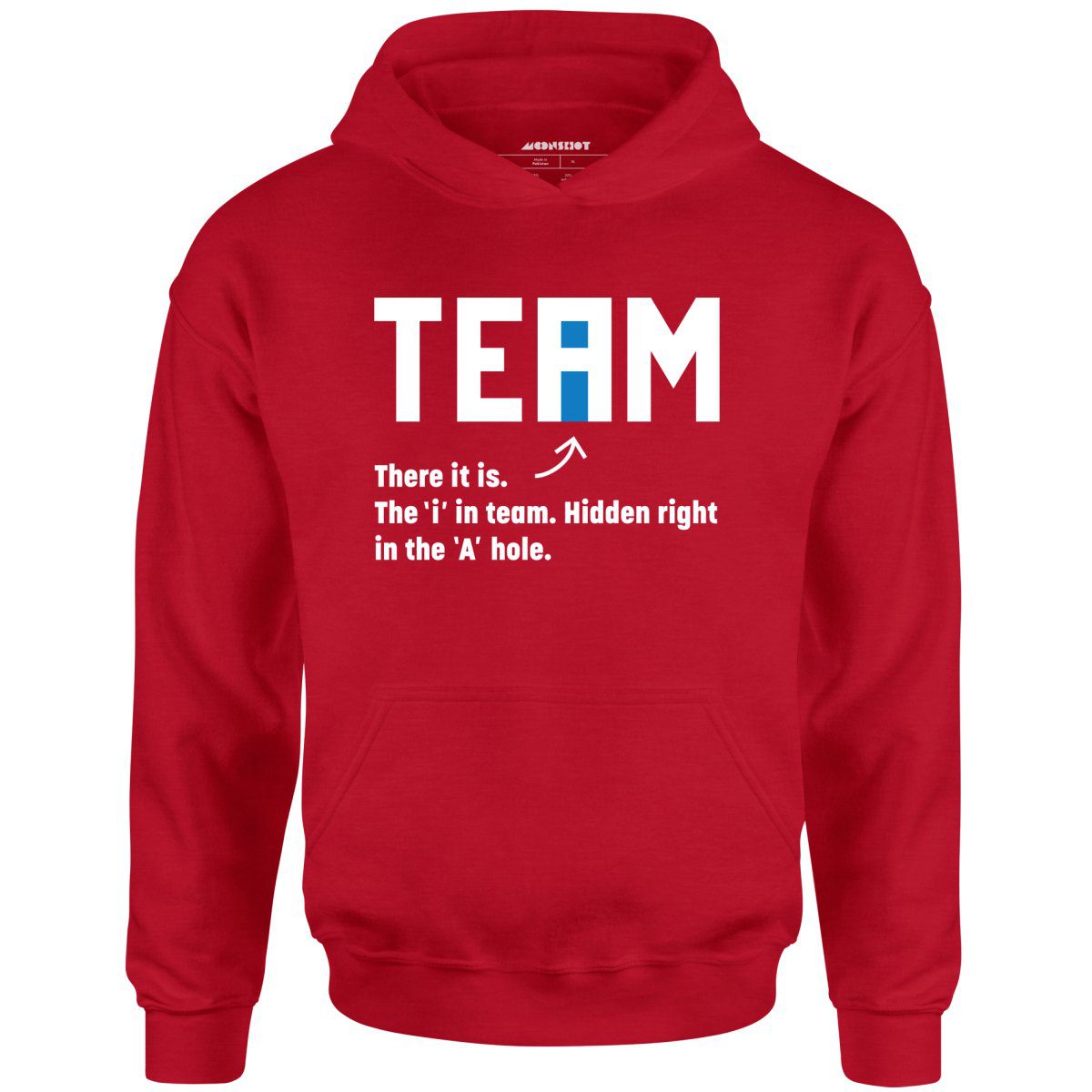 The I In Team – Unisex Hoodie