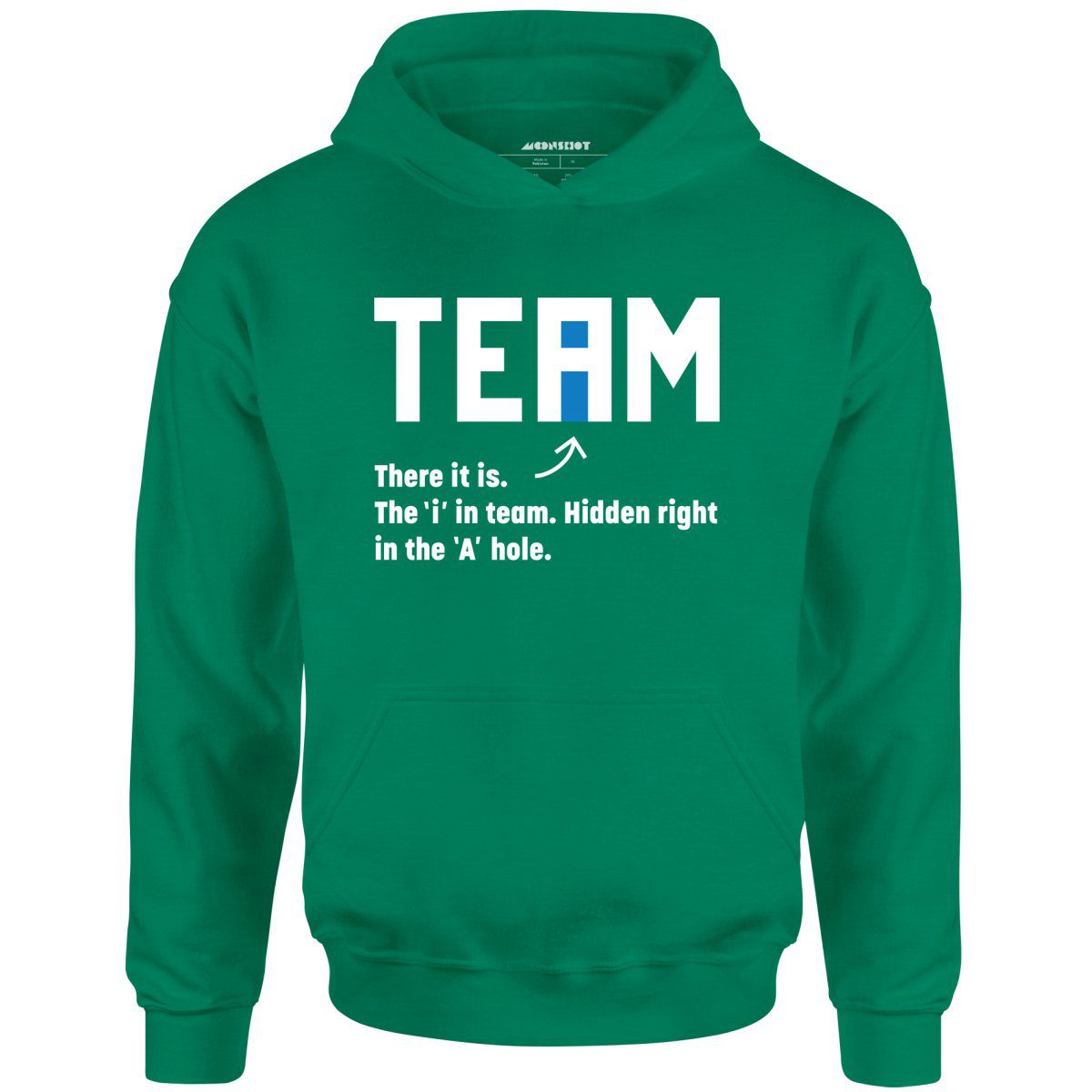 The I In Team – Unisex Hoodie