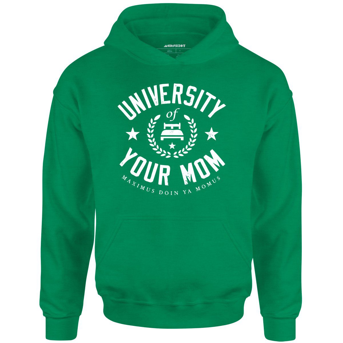 University Of Your Mom – Unisex Hoodie