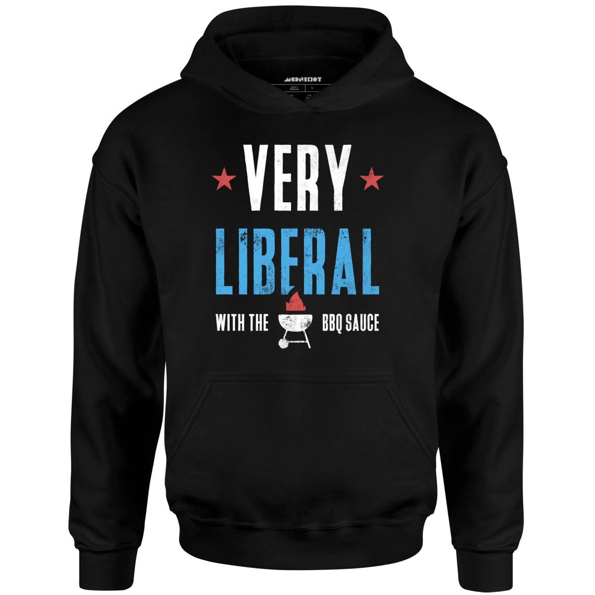 Very Liberal With The Bbq Sauce – Unisex Hoodie