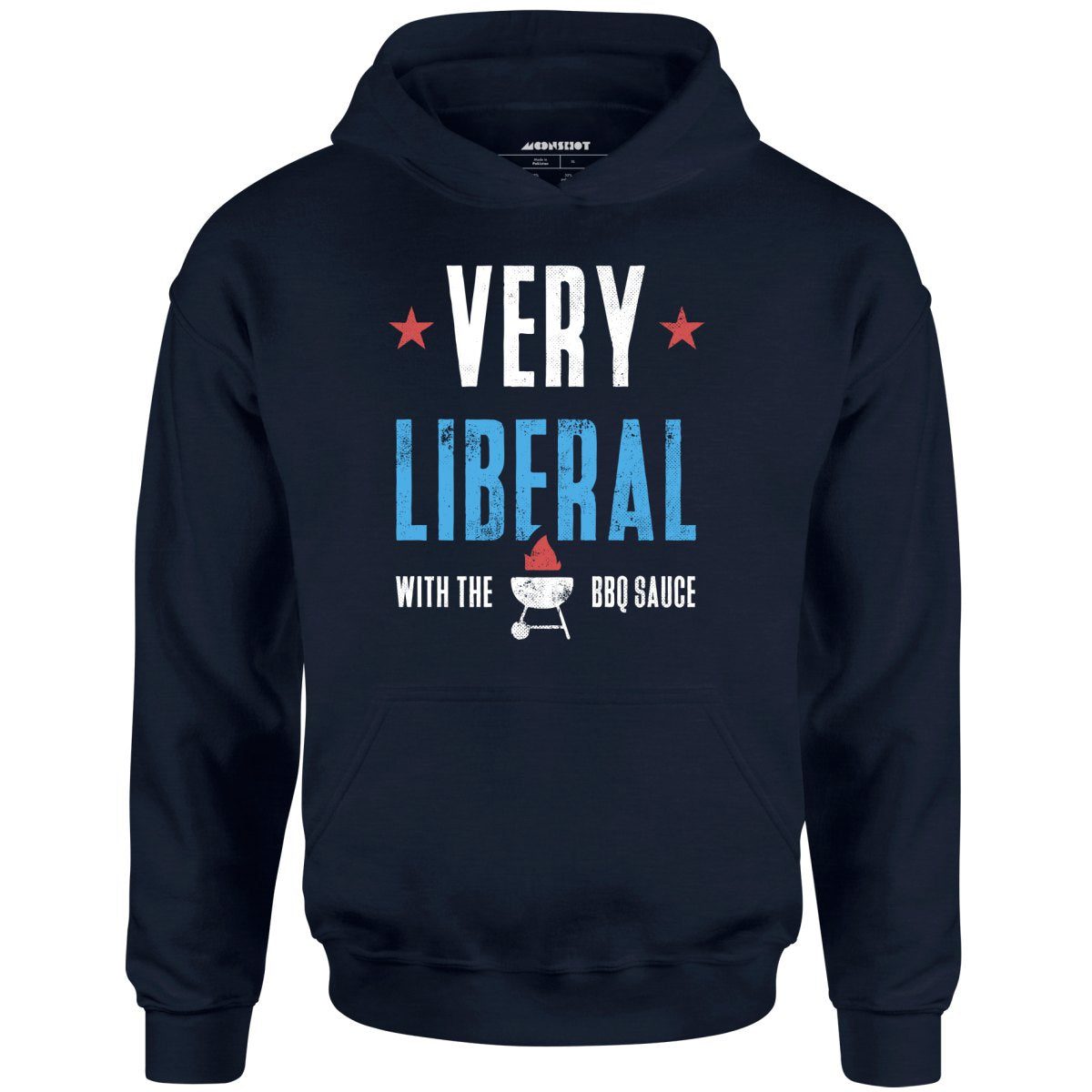 Very Liberal With The Bbq Sauce – Unisex Hoodie