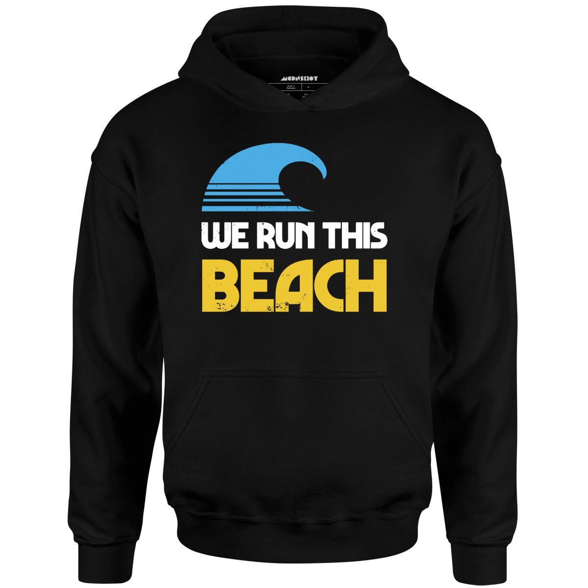 We Run This Beach – Unisex Hoodie