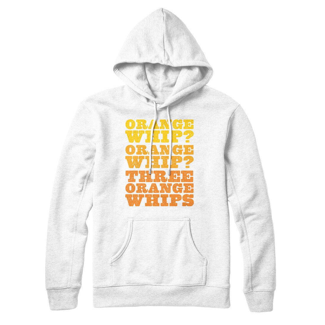 Three Orange Whips Hoodie